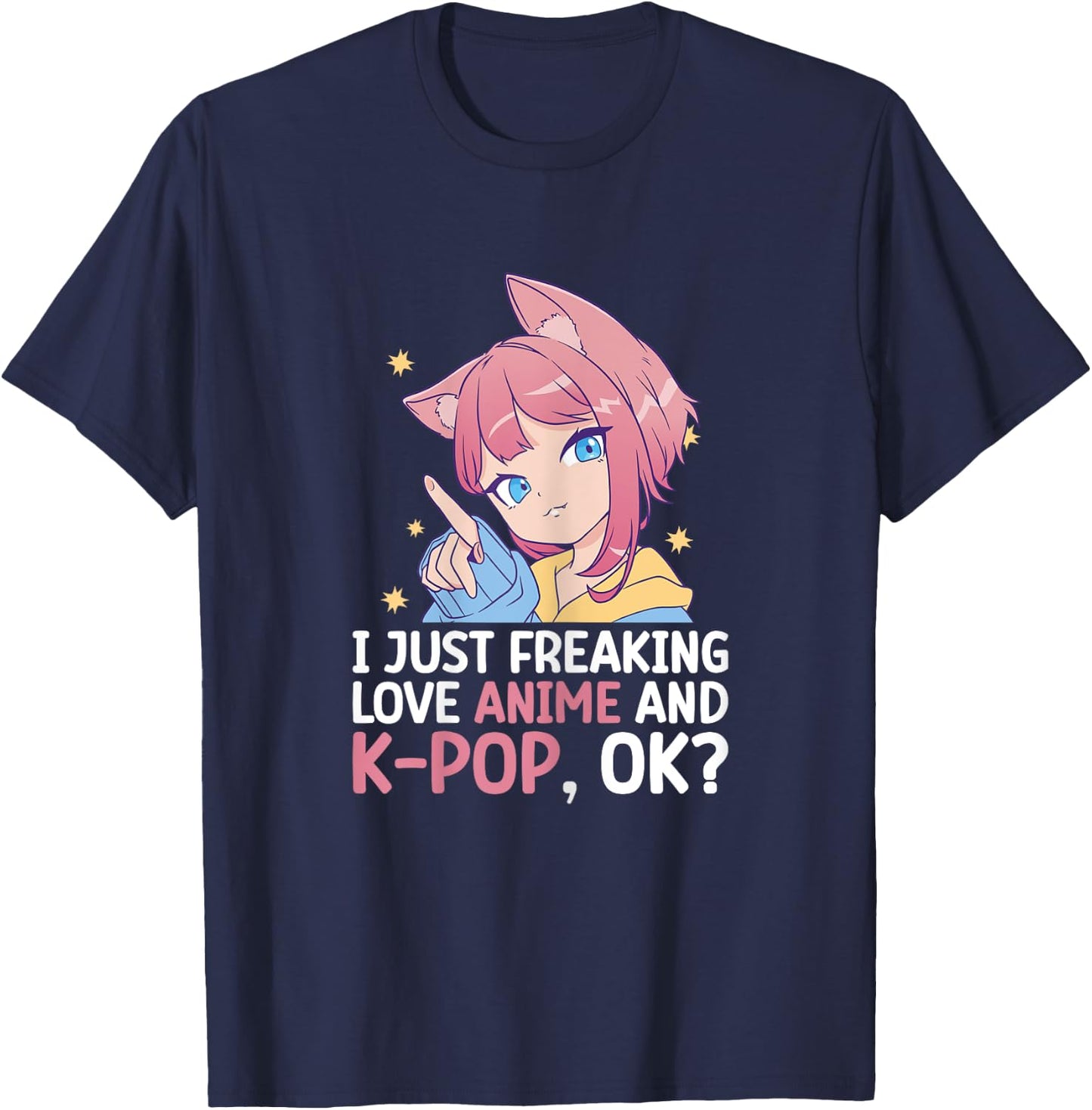 I Just Freaking Love Anime And K-Pop Kdrama Kpop Teen Girl T-Shirt - T-Shirt | Navy