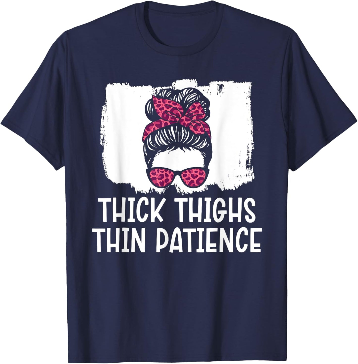 Thick Thighs Thin Patience Gym Fitness Workout Exercise T-Shirt - T-Shirt | Navy