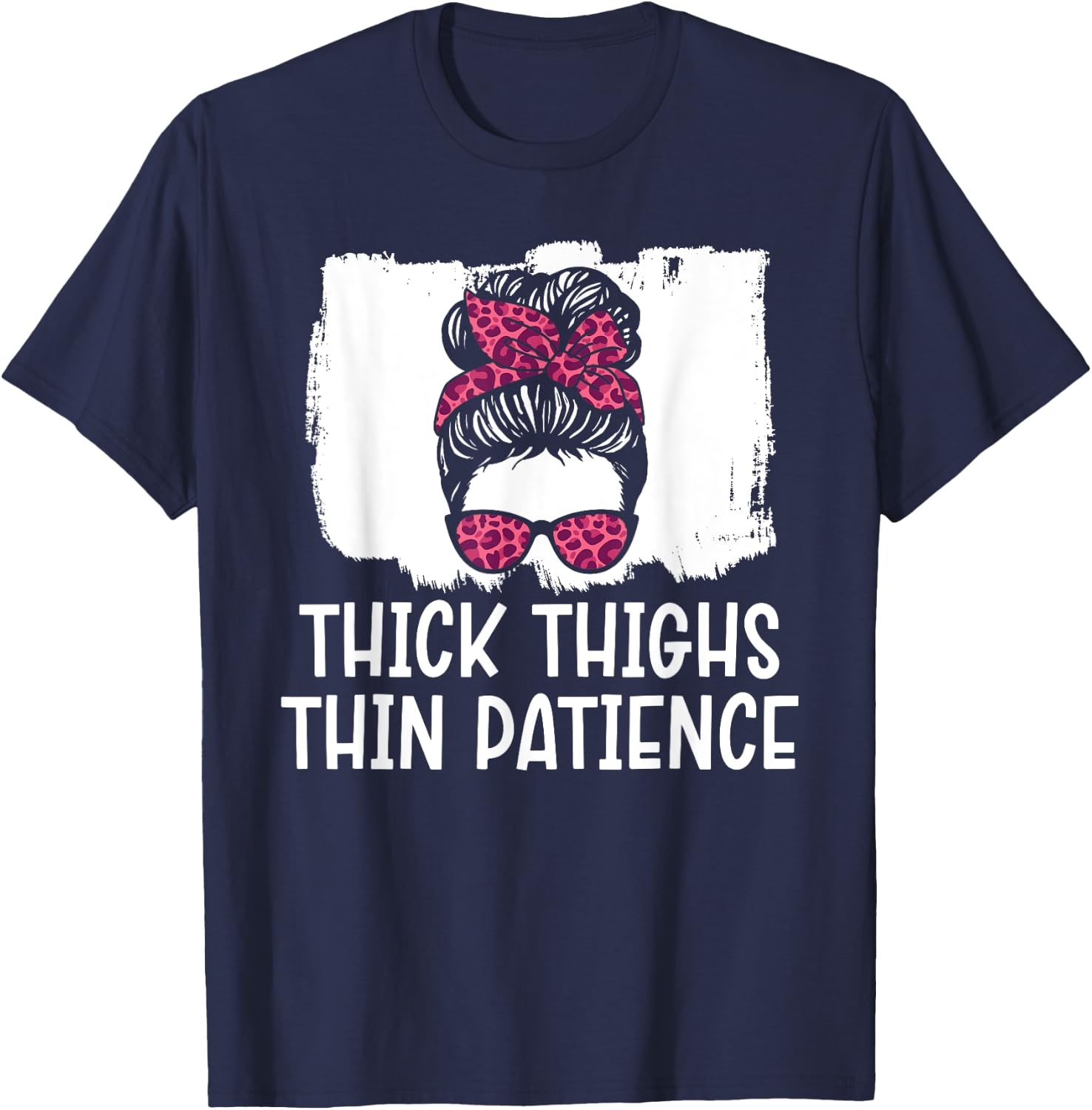 Thick Thighs Thin Patience Gym Fitness Workout Exercise T-Shirt - T-Shirt | Navy