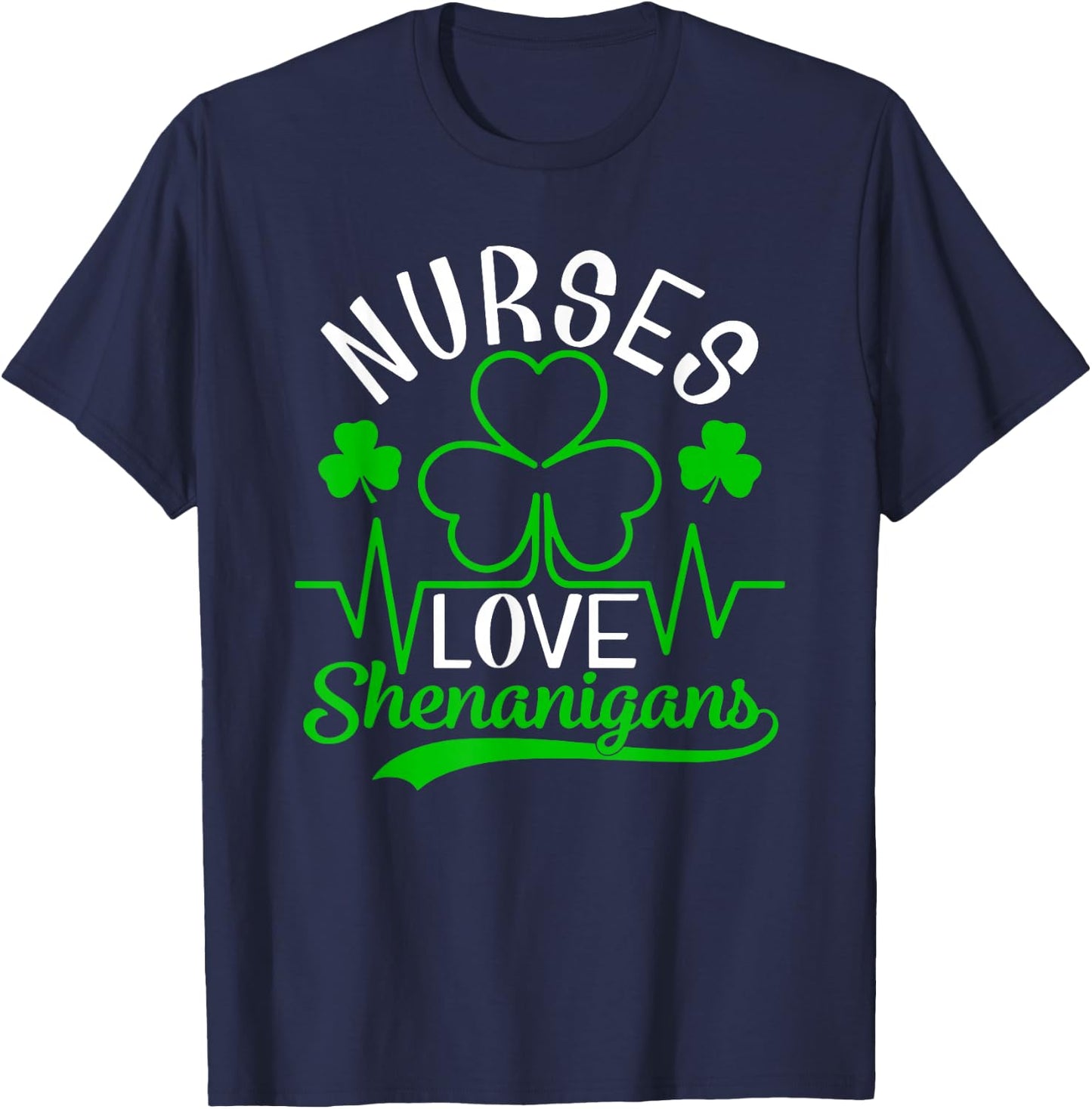 Nurses Love Shenanigans Shirt Funny St Patrick's Day T-Shirt - T-Shirt | Navy