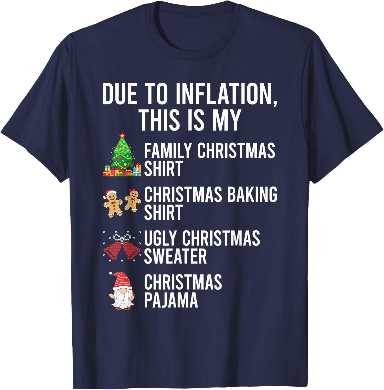 Due To Inflation This Is My Christmas Shirt T-Shirt - T-Shirt | Navy