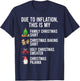 Due To Inflation This Is My Christmas Shirt T-Shirt - T-Shirt | Navy
