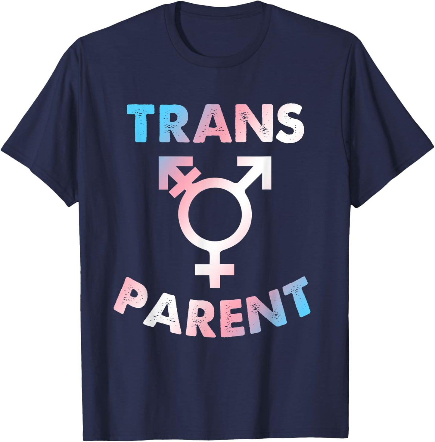 Trans Parent Transgender Apparel T-Shirt - T-Shirt | Navy