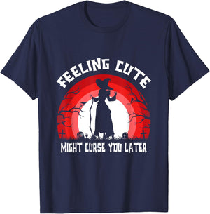Funny Feeling Cute Might Curse You Later Halloween Witch T-Shirt - T-Shirt | Navy