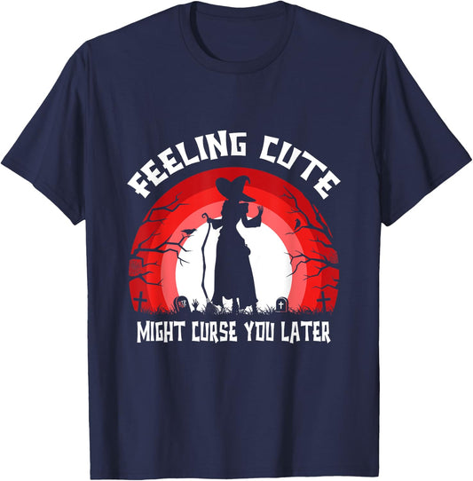 Funny Feeling Cute Might Curse You Later Halloween Witch T-Shirt - T-Shirt | Navy