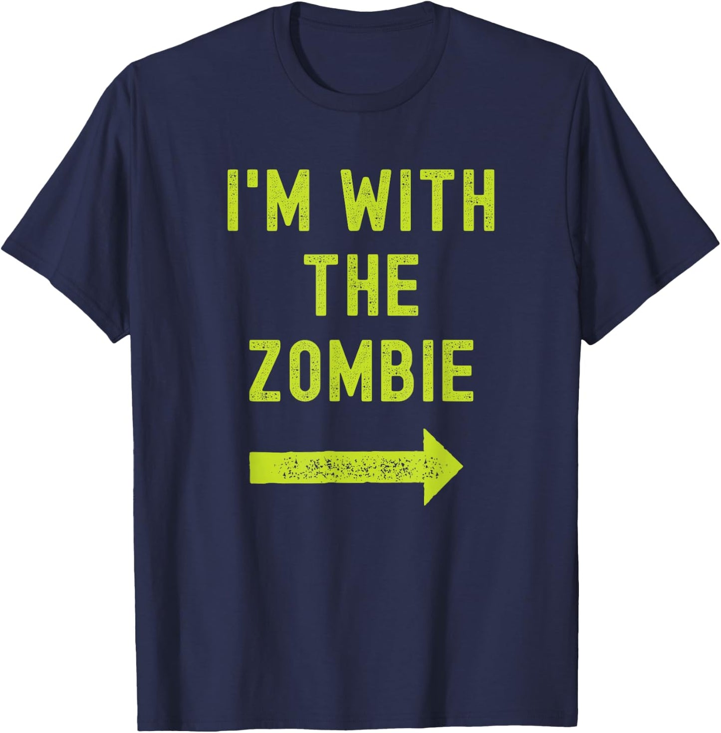 Funny I'm with the Zombie Easy Couples Halloween Costume T-Shirt - T-Shirt | Navy