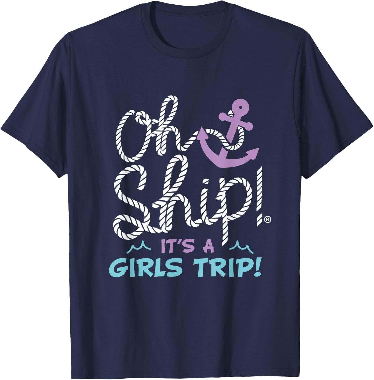 Oh Ship it's a Girls Trip - Oh Ship Girls Cruise T-Shirt - T-Shirt | Navy