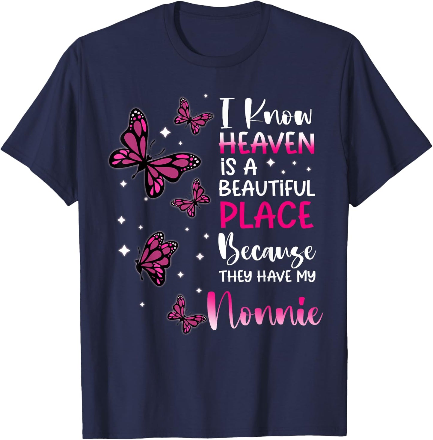 Heaven is Beautiful Place Because They Have my Nonnie Angel T-Shirt - T-Shirt | Navy