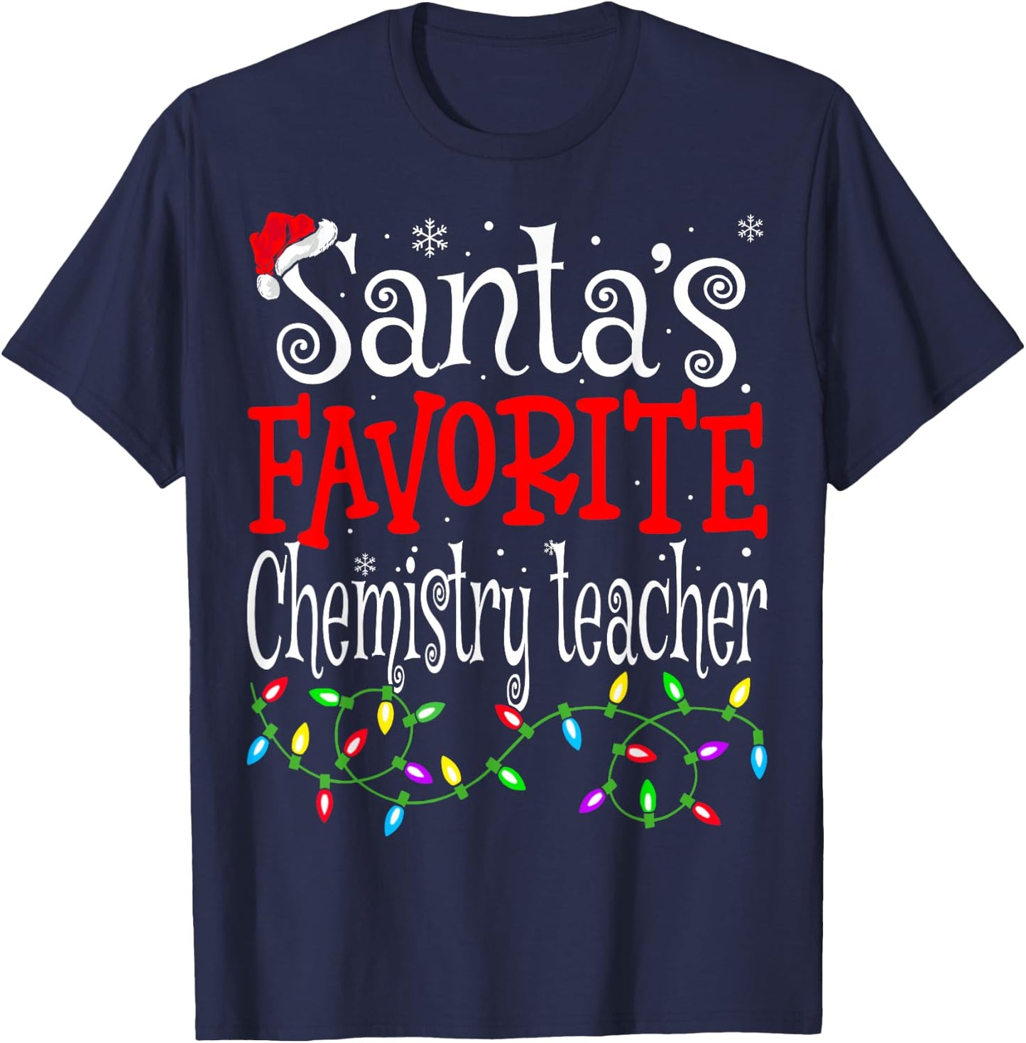 Santas Favorite Chemistry Teacher Funny Christmas Teacher T-Shirt - T-Shirt | Navy