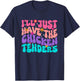 I'll just Have The Chicken tenders Chicken Chicken Lady T-Shirt - T-Shirt | Navy
