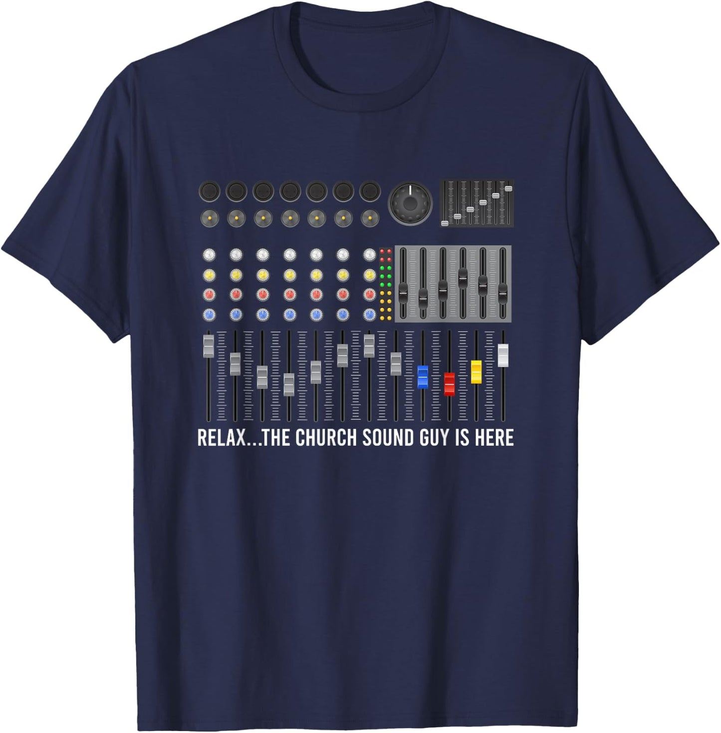 Church Sound Guy Is Here Church Sound Technician T-Shirt - T-Shirt | Navy