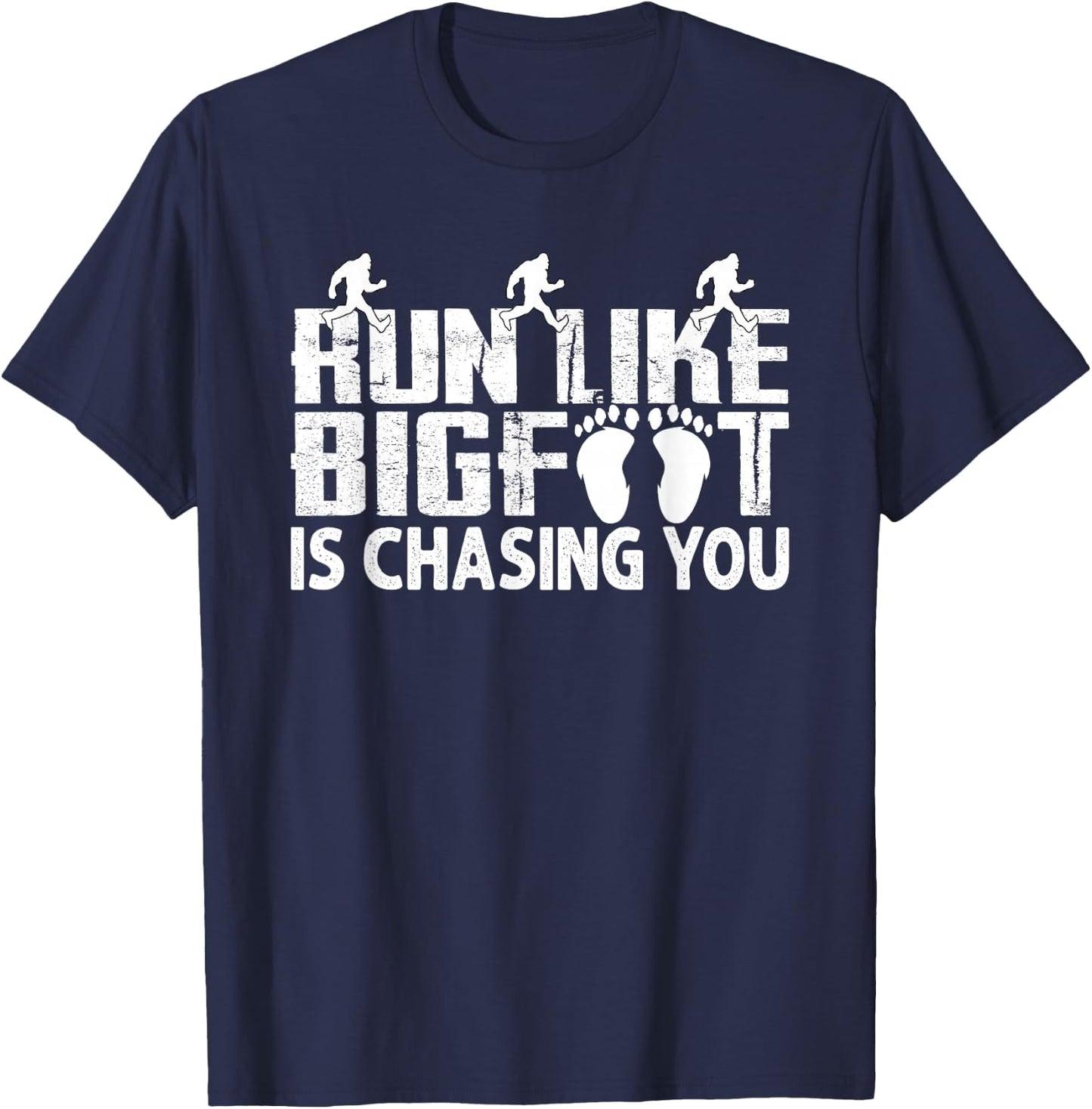 Run Like Bigfoot Is Chasing You Funny Sasquatch Running Meme T-Shirt - T-Shirt | Navy