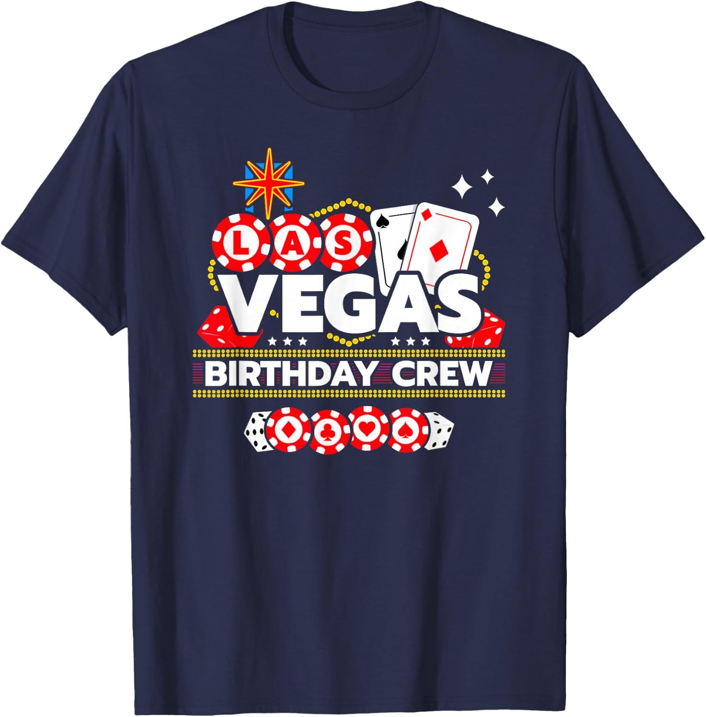 Las Vegas Birthday Party - Vegas Birthday Crew - -Adults - Black - Small - Short Sleeve - - Modern - Casual - Birthday - Themed T-Shirt - T-Shirt | Navy