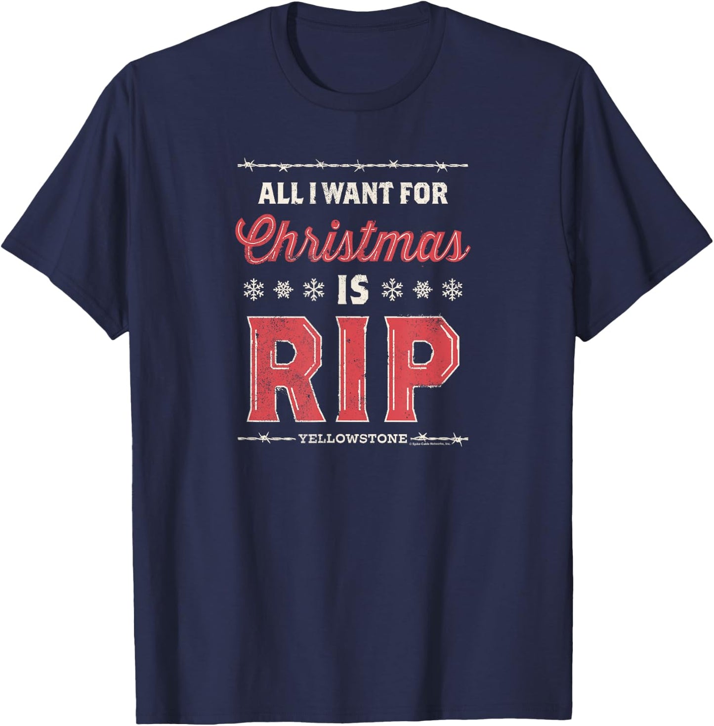 Yellowstone - All I Want for Christmas is RIP T-Shirt - T-Shirt | Navy
