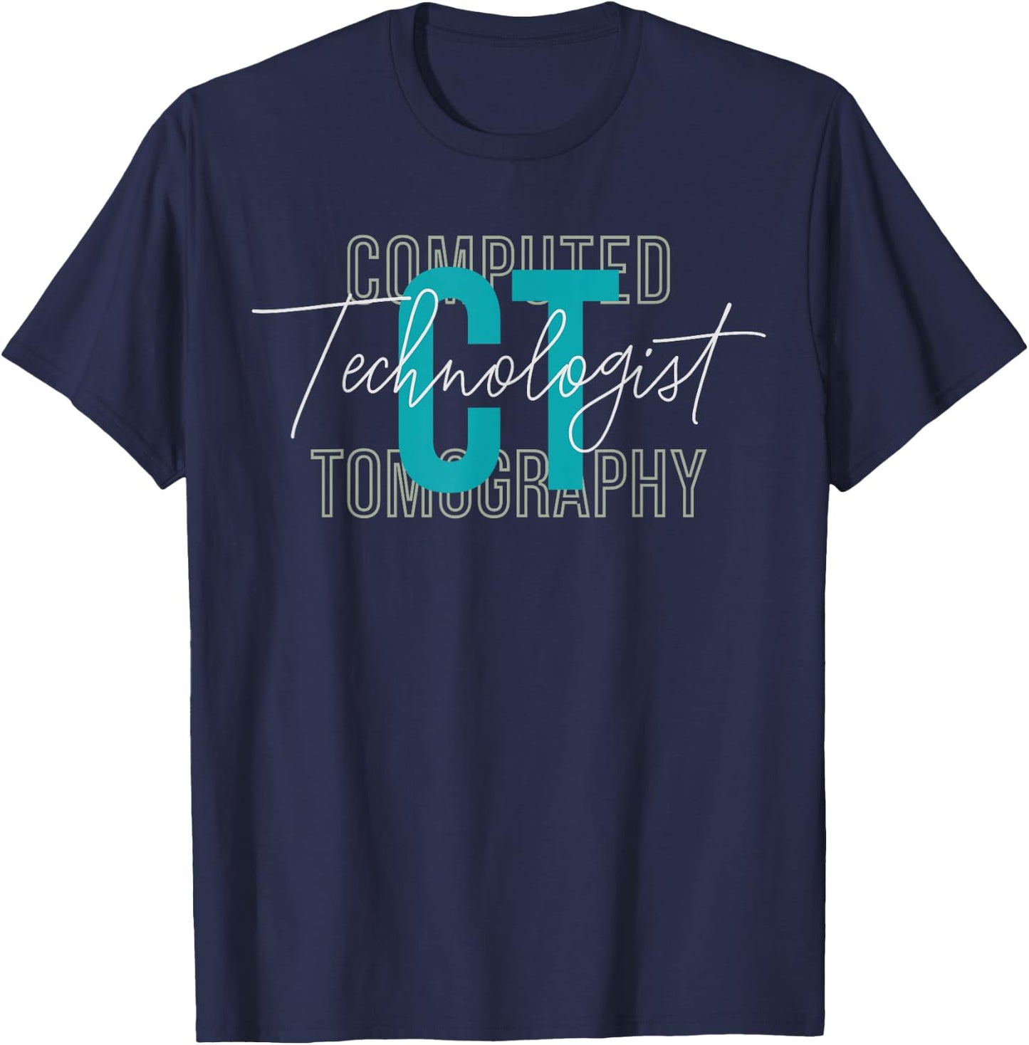 CT Tech Radiology Technologist Computed Tomography T-Shirt - T-Shirt | Navy
