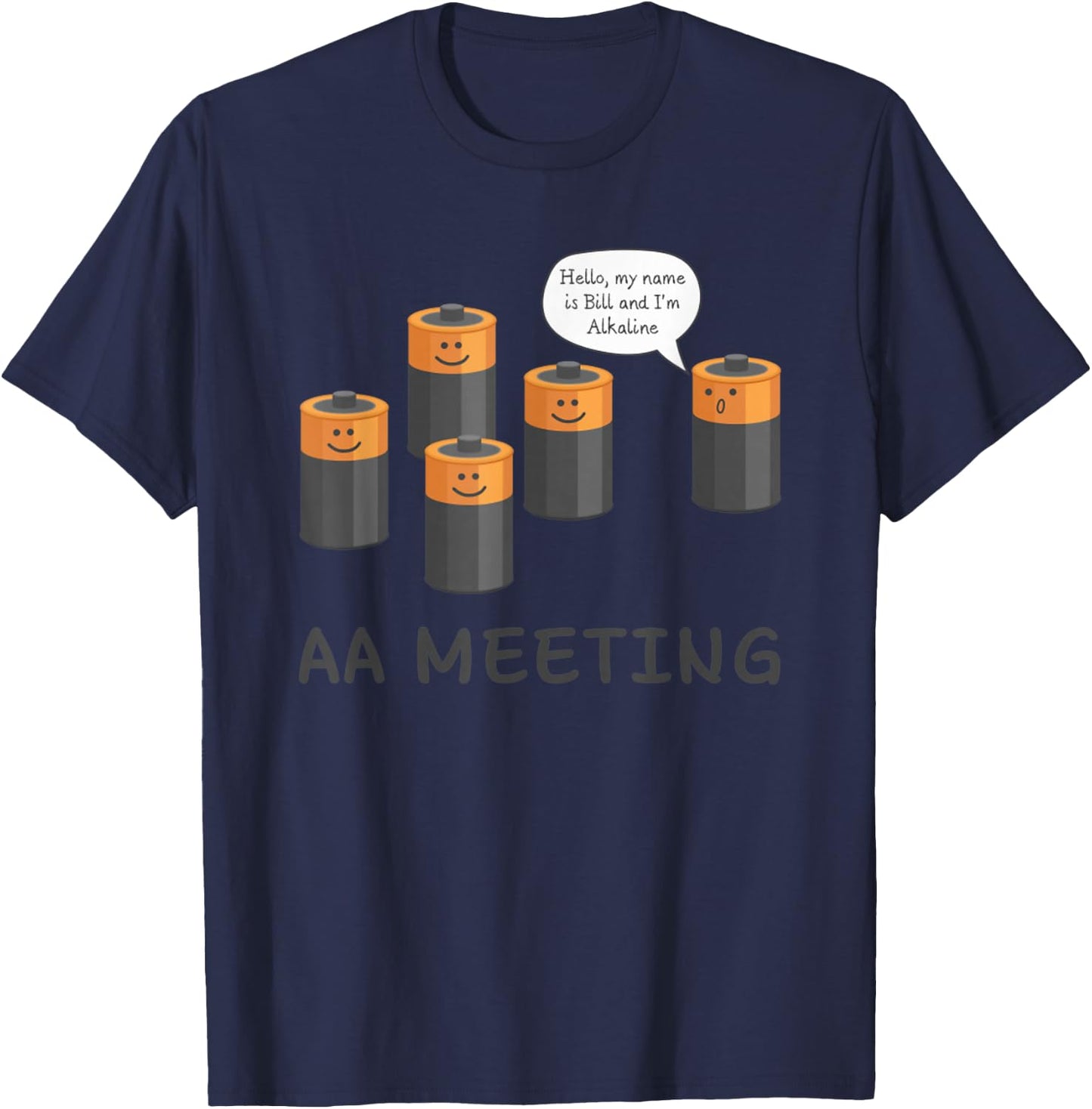 AA Meeting Cute Battery Funny Sarcastic Humor T-Shirt - T-Shirt | Navy
