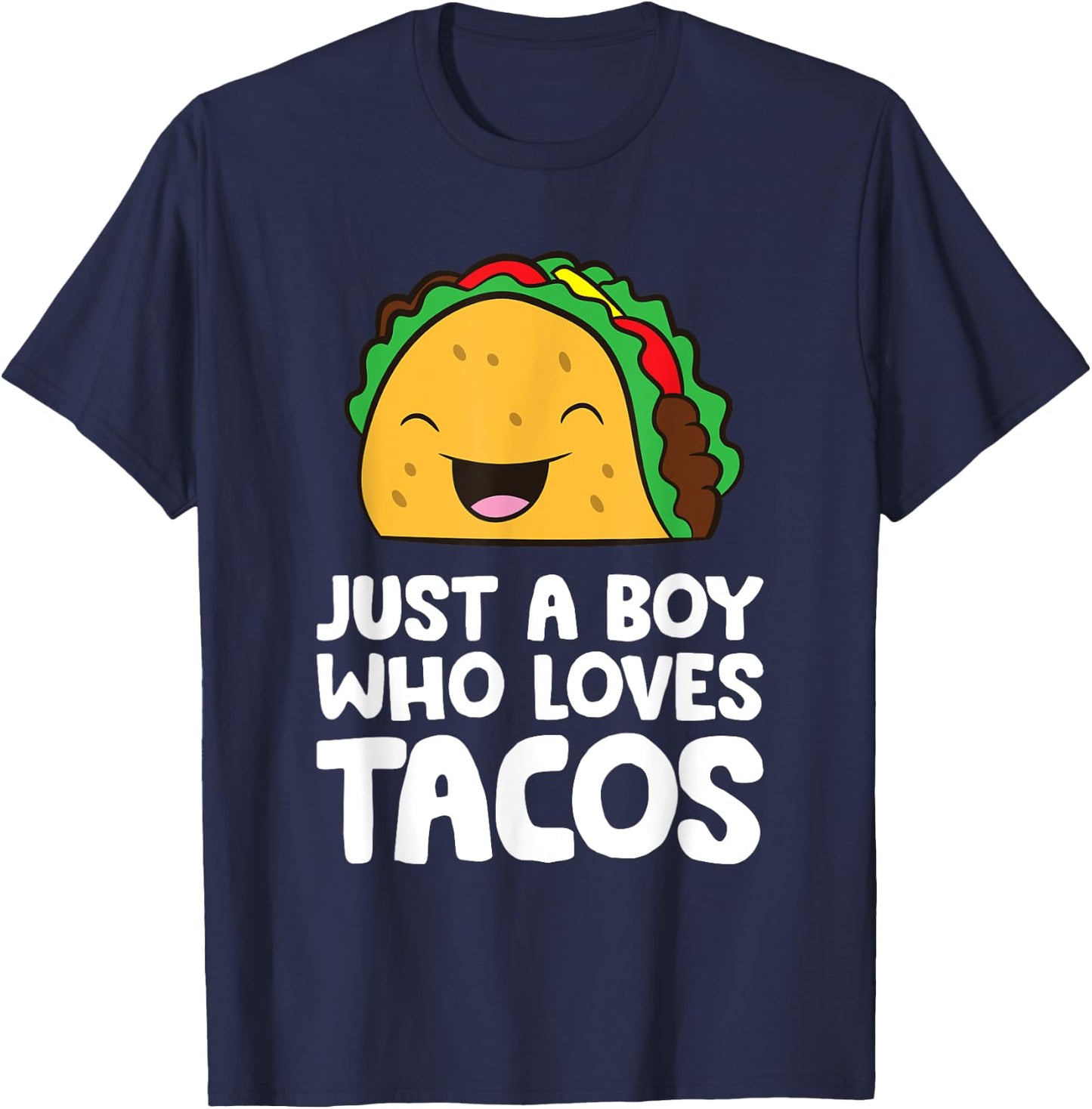 Just a Boy Who Loves Tacos T-Shirt - T-Shirt | Navy