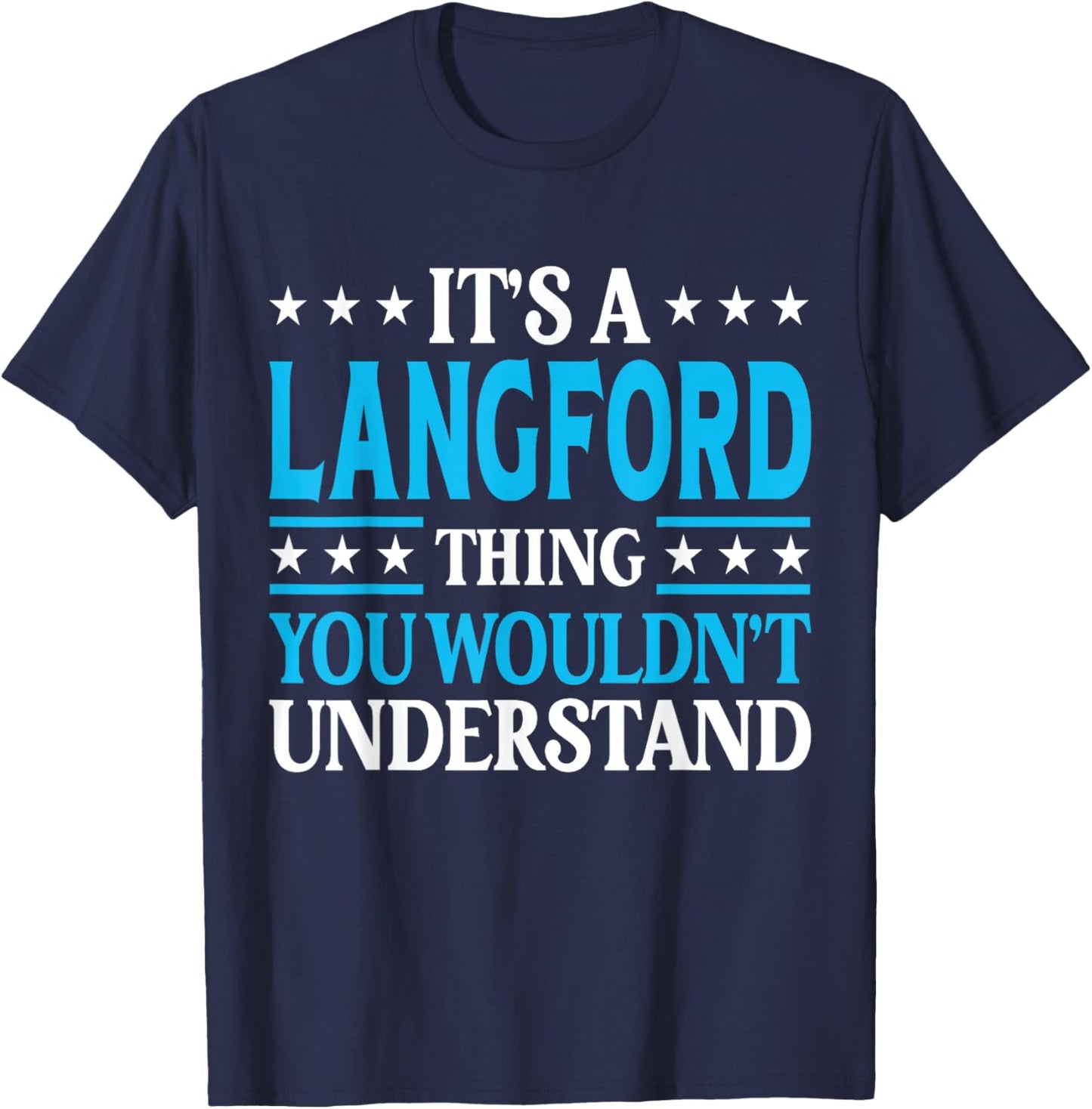 It's A Langford Thing Surname Family Last Name Langford T-Shirt - T-Shirt | Navy