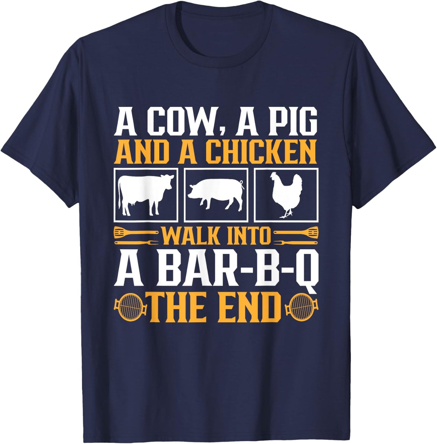 Funny Barbecue BBQ Joke Grill Lover Pitmaster Grilling T-Shirt - T-Shirt | Navy