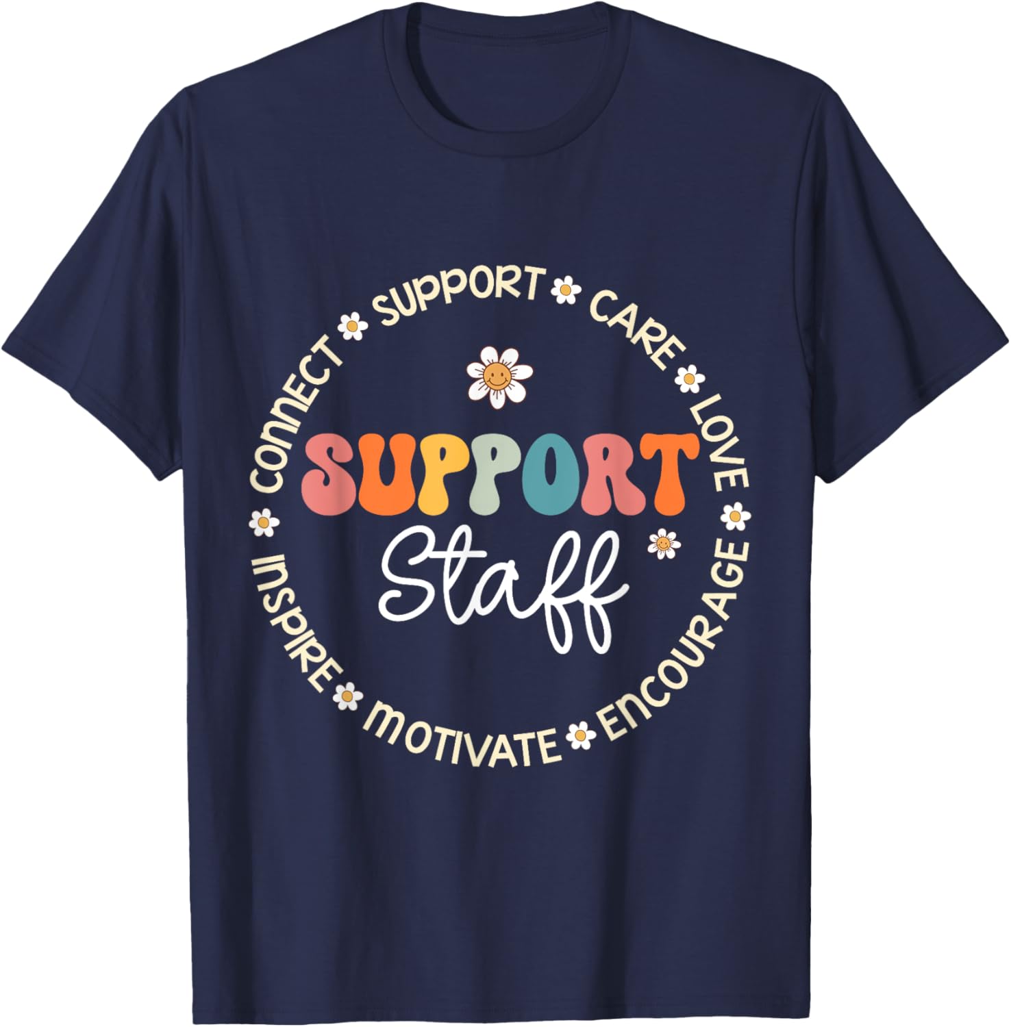 Support Staff Appreciation Week Back to School T-Shirt - T-Shirt | Navy