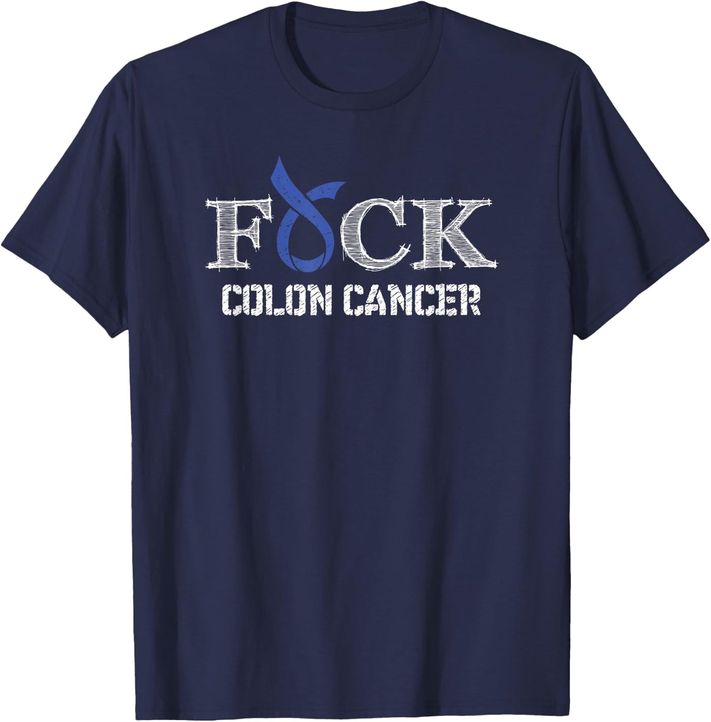 F+ck- Colon Cancer Awareness Supporter Ribbon T-Shirt - T-Shirt | Navy