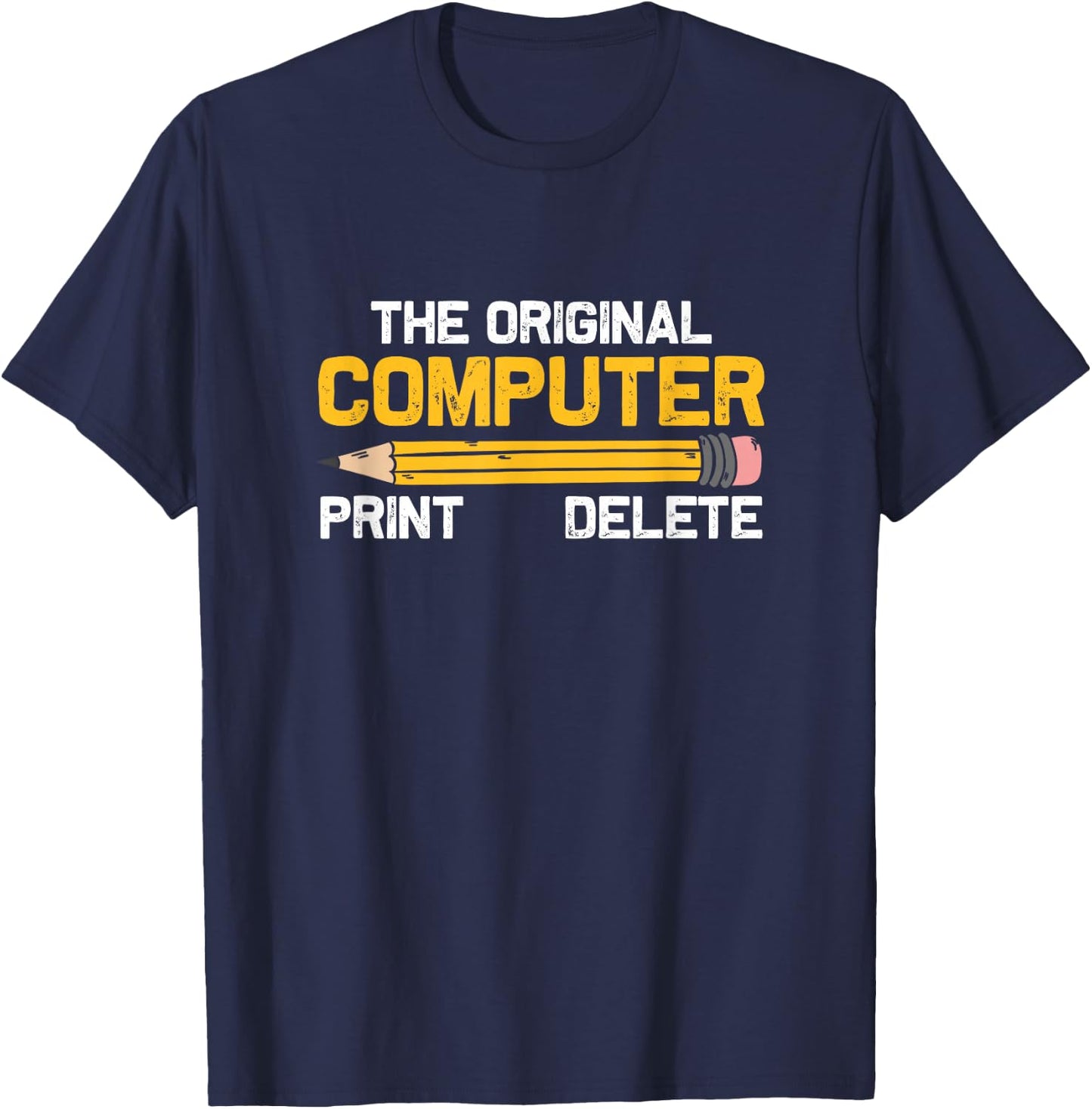 The Original Computer Humor Graphic Print-Delete Pencil T-Shirt - T-Shirt | Navy