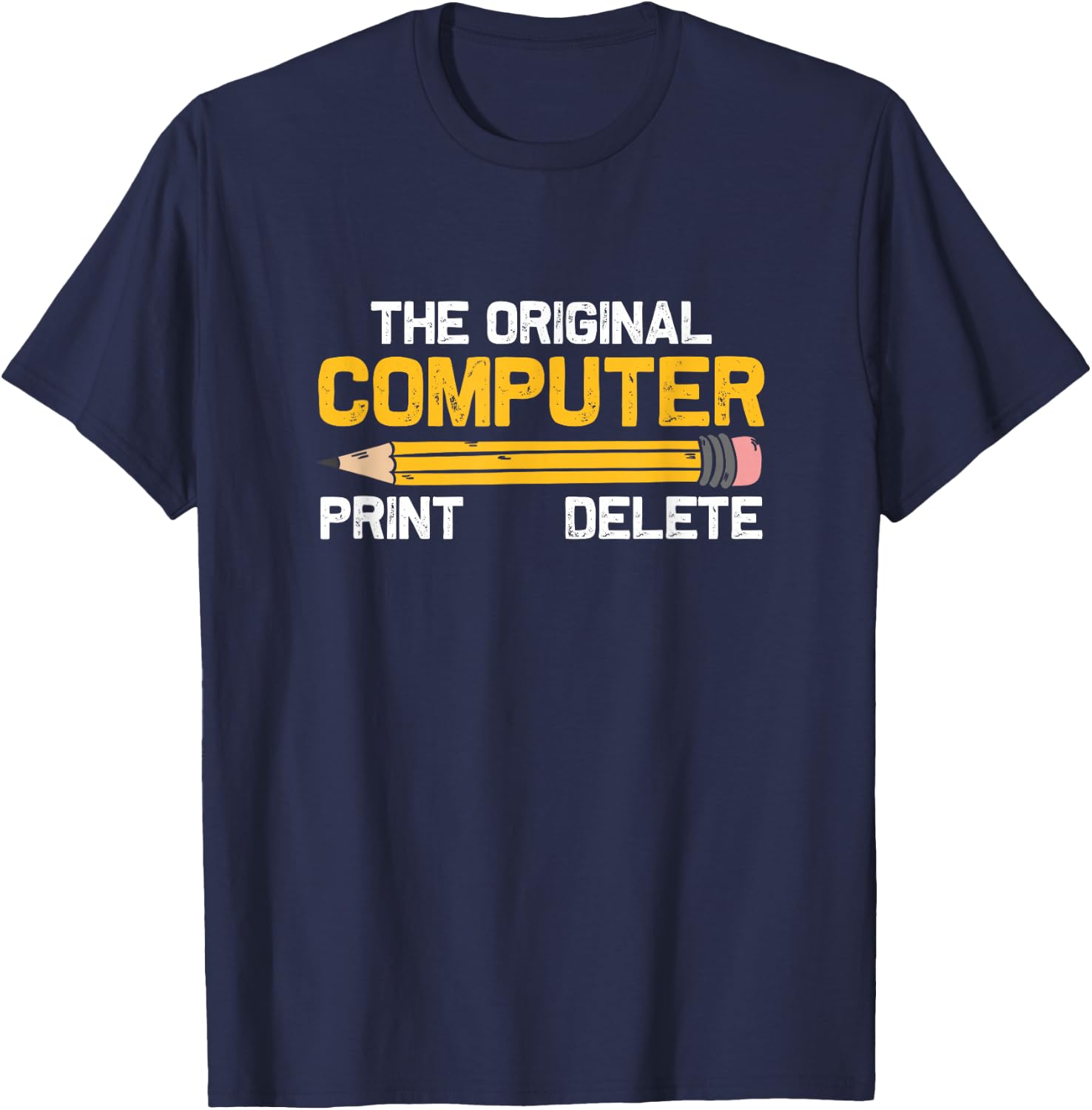 The Original Computer Humor Graphic Print-Delete Pencil T-Shirt - T-Shirt | Navy