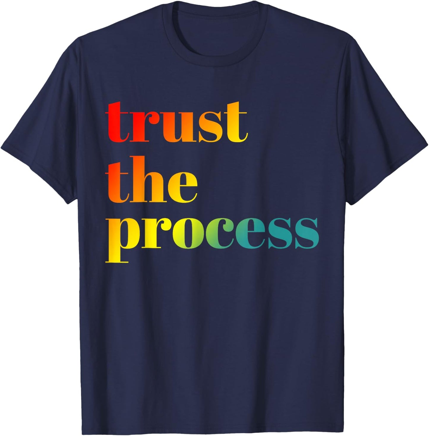 Trust The Process Apparel T-Shirt - T-Shirt | Navy