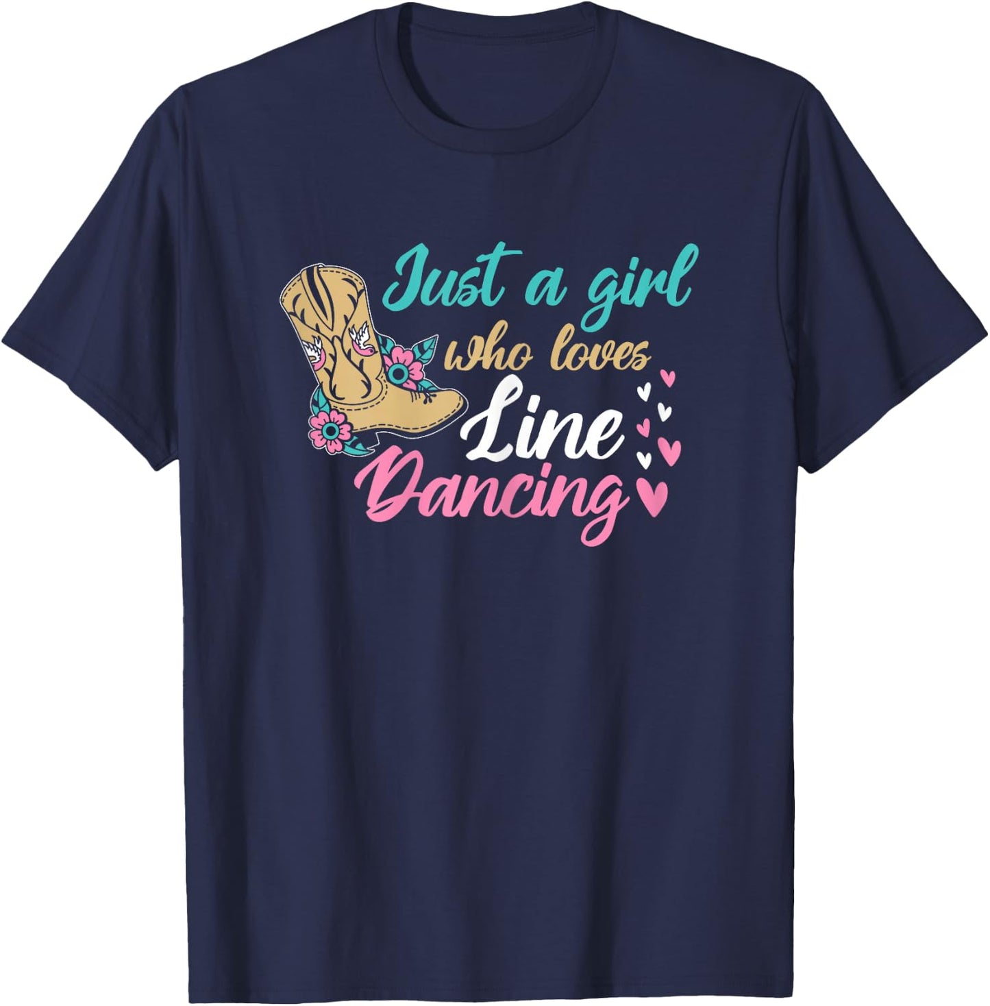 Line Dancing Western Just A Girl Who Loves Line Dancing T-Shirt - T-Shirt | Navy