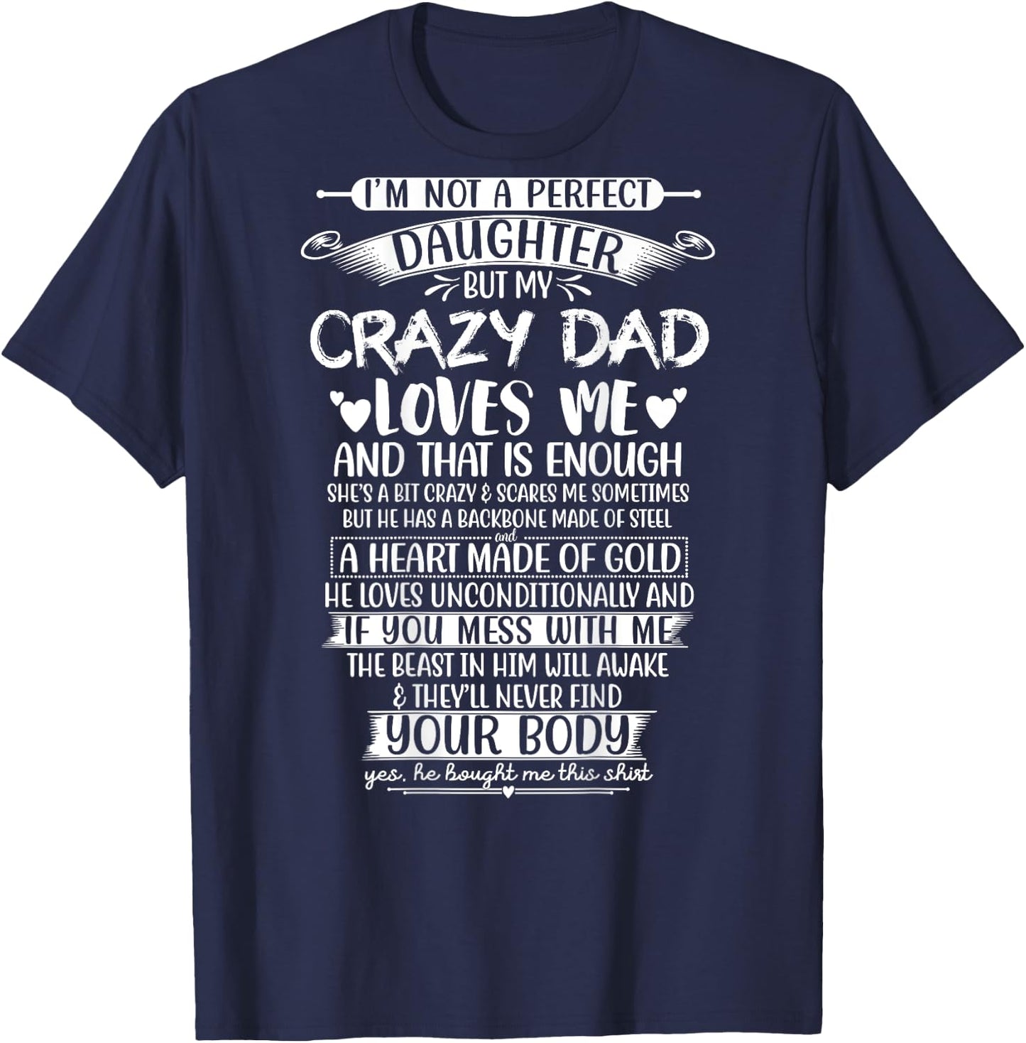 I'm Not A Perfect Daughter But My Crazy Dad Loves Daughter T-Shirt - T-Shirt | Navy