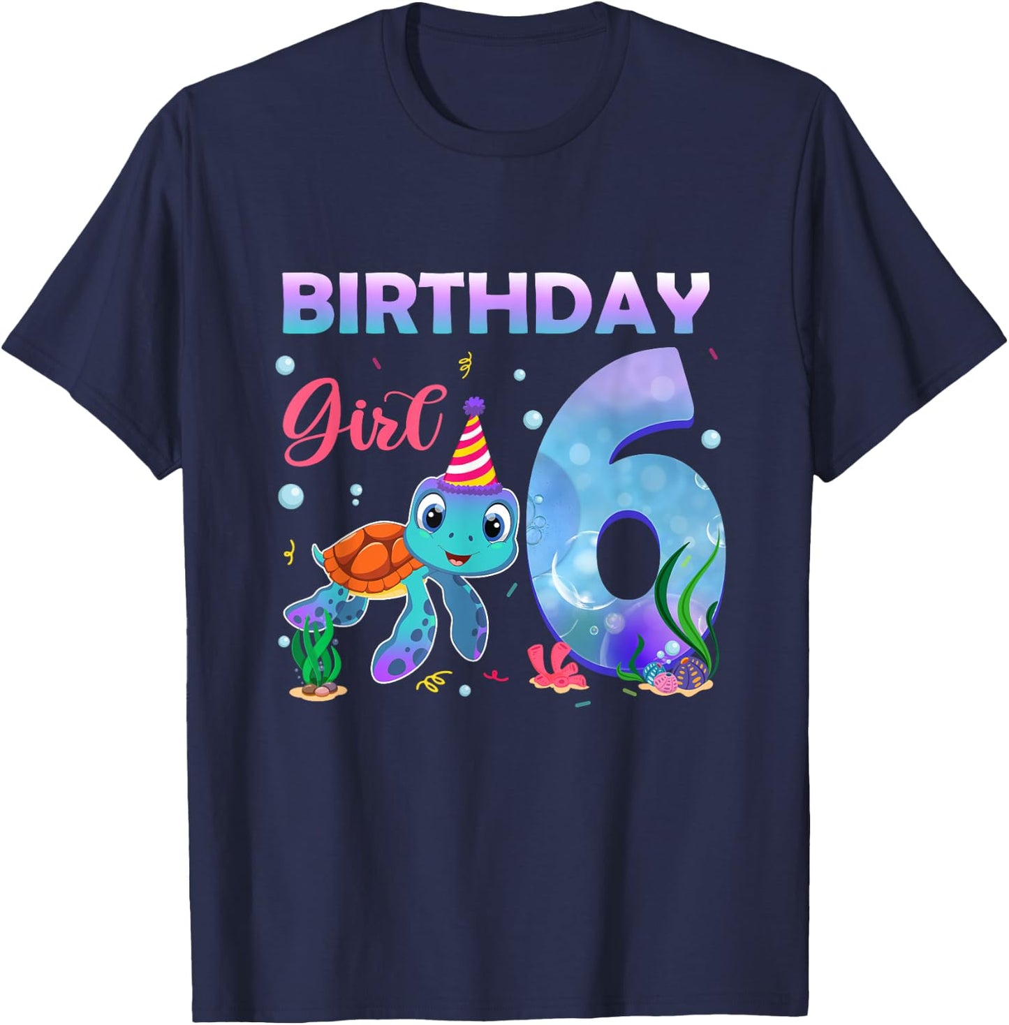 6th Birthday Girl Sea Turtle 6 Year Old Ocean Aquarium Girls T-Shirt - T-Shirt | Navy