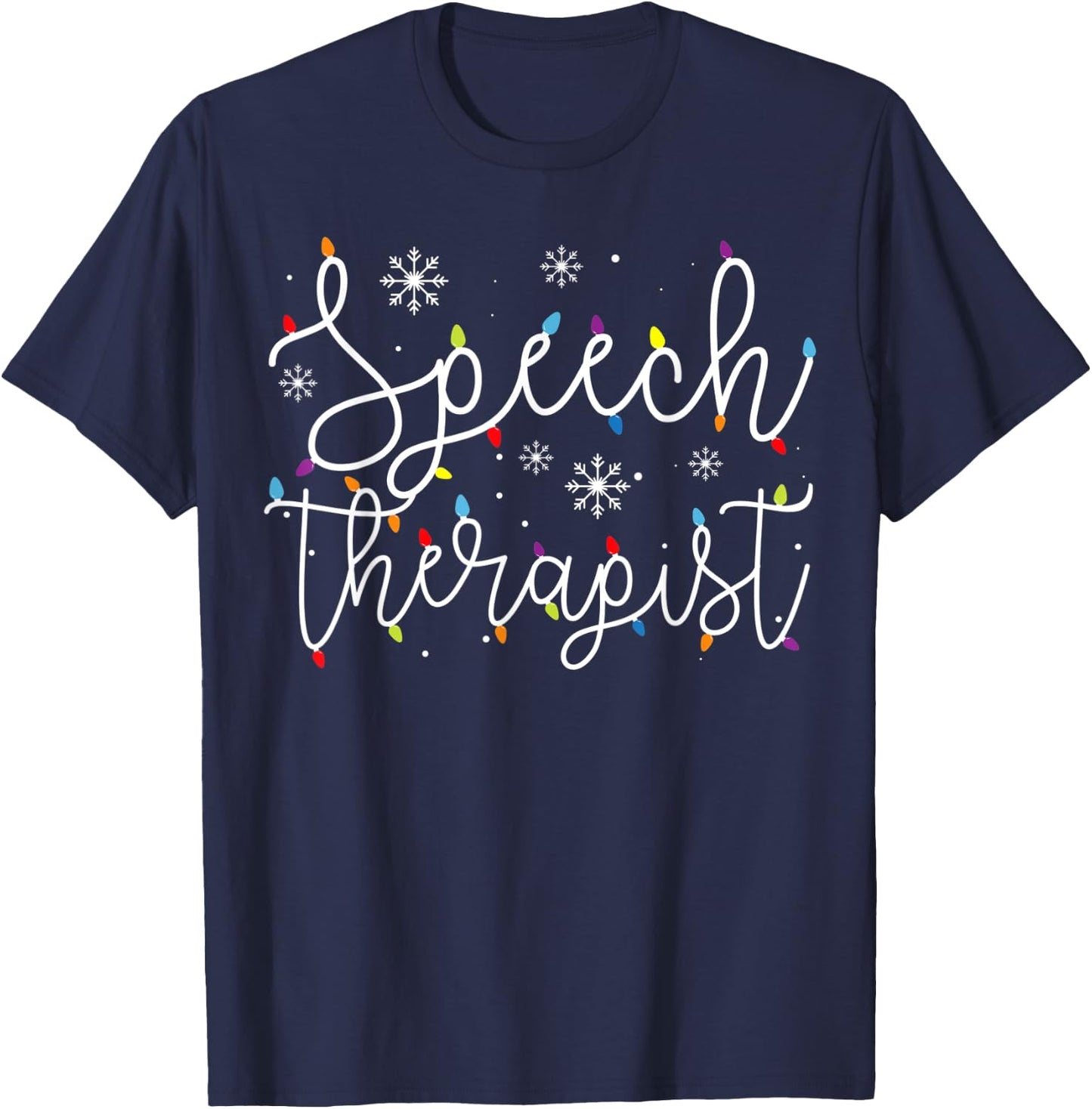 Cute Christmas Speech Therapist X-mas Light Festive SLP T-Shirt - T-Shirt | Navy