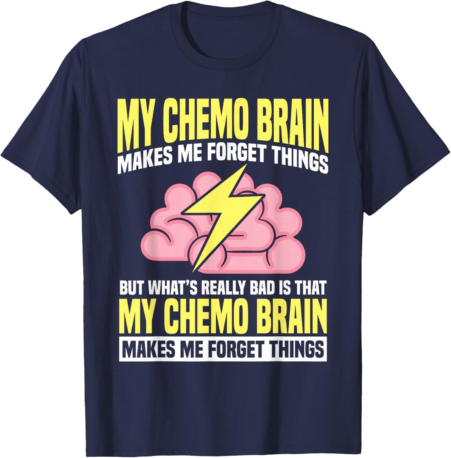 Chemo Brain Cancer Awareness Chemotherapy T-Shirt - T-Shirt | Navy