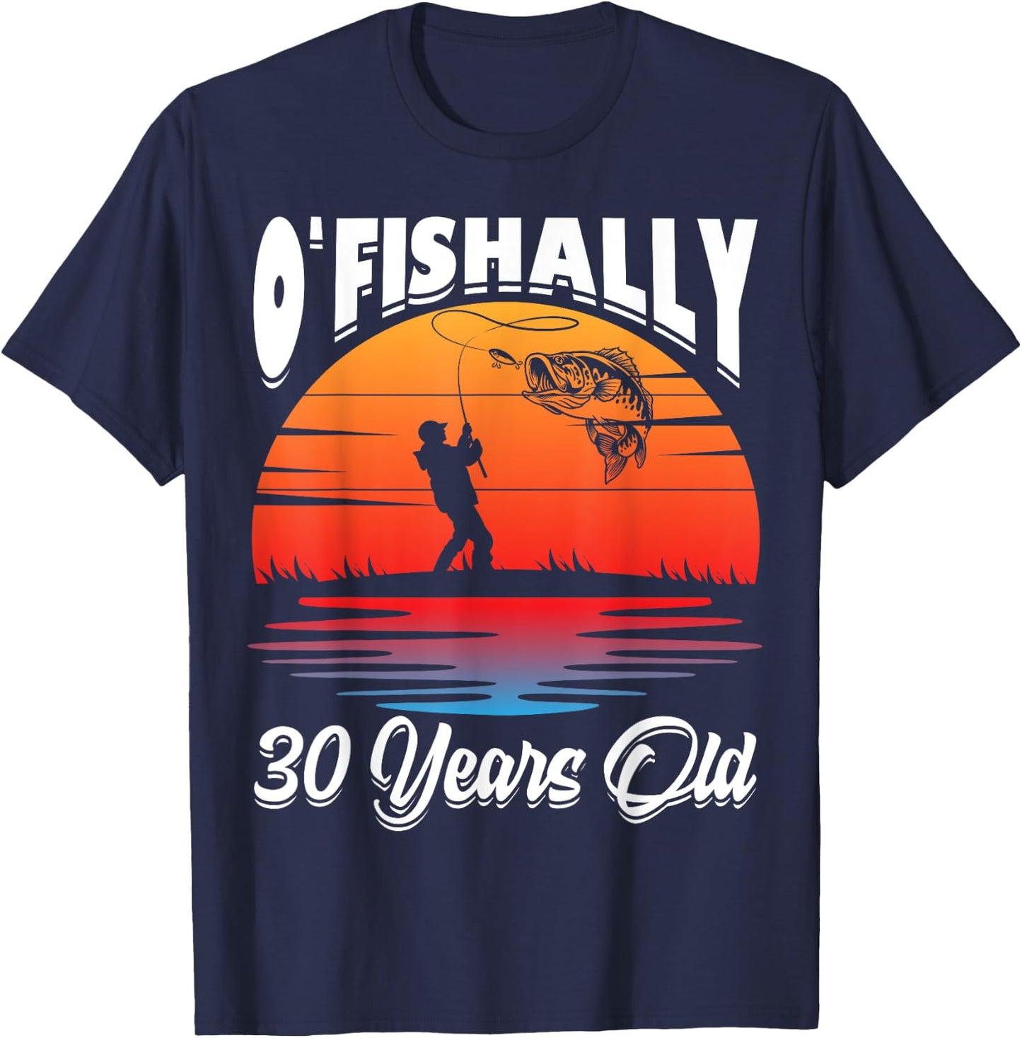 Ofishally 30 Years Old Fisherman 30th Birthday Party Fishing T-Shirt - T-Shirt | Navy