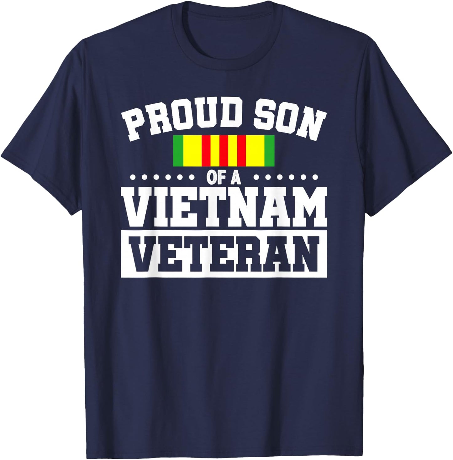 Proud Son Of A Vietnam Veteran T-Shirt - T-Shirt | Navy