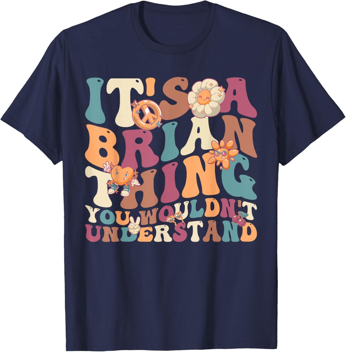 It's A Brain Thing You Wouldn't Understand, For Brain T-Shirt - T-Shirt | Navy