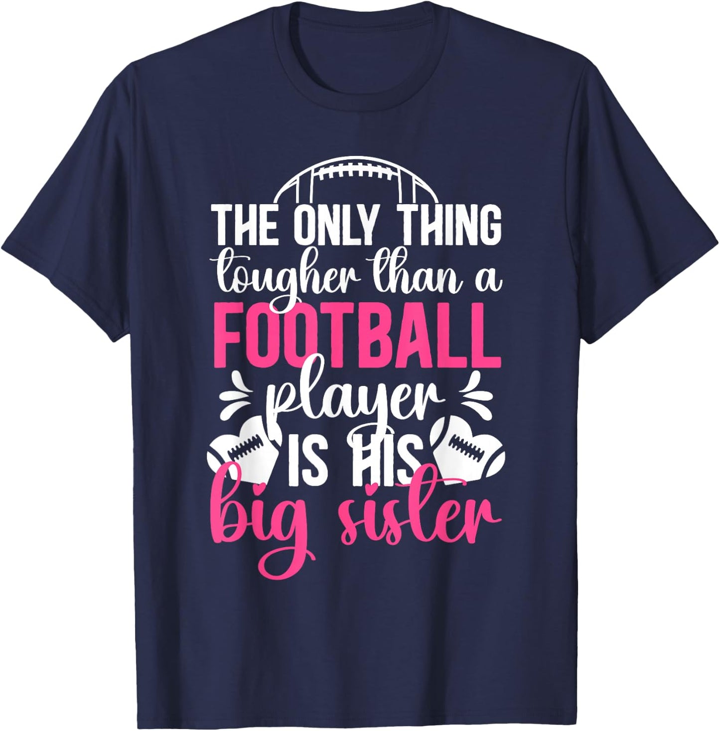 Tough Football Sister Football Player's Sister T-Shirt - T-Shirt | Navy