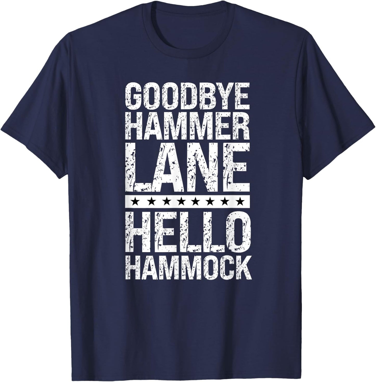 Retired Truck Driver Trucking Retirement Big Rig Hammer Lane T-Shirt - T-Shirt | Navy
