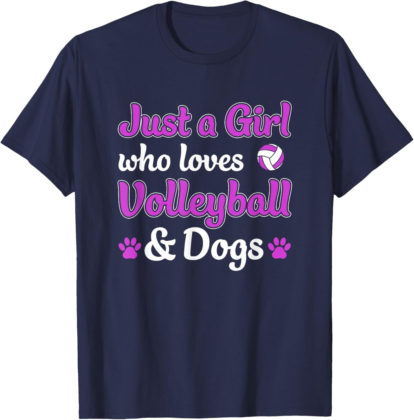 Just a Girl Who Loves Volleyball and Dogs Funny T-Shirt - T-Shirt | Navy