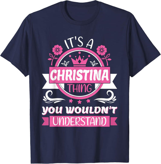 Christina Name | It's a Christina Thing You Wouldn't T-Shirt - T-Shirt | Navy