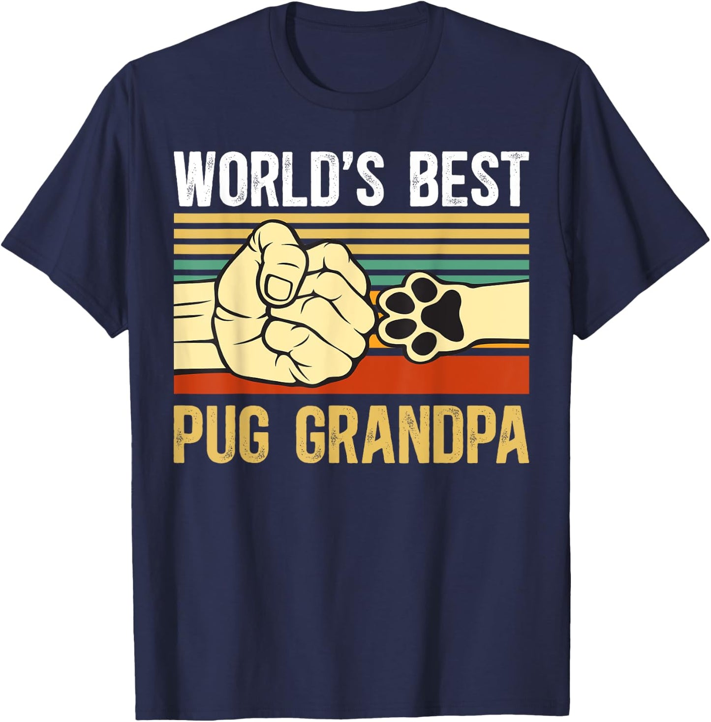 World's Best Pug Grandpa Of A Pug Grandfather T-Shirt - T-Shirt | Navy