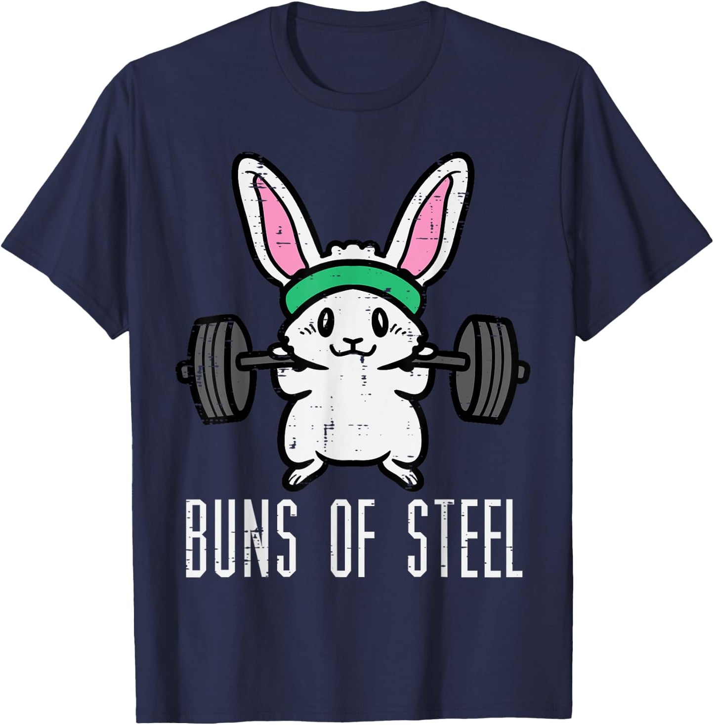 Easter Bunny Buns Of Steel Funny Workout Gym Women Girls T-Shirt - T-Shirt | Navy