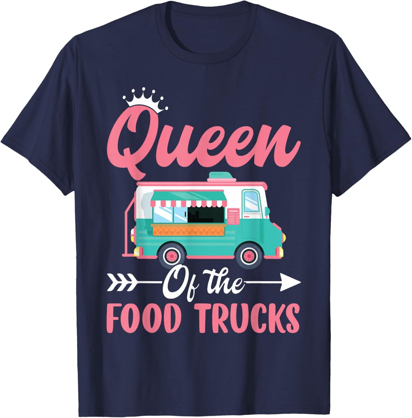 Queen Of Food Trucks T-Shirt - T-Shirt | Navy