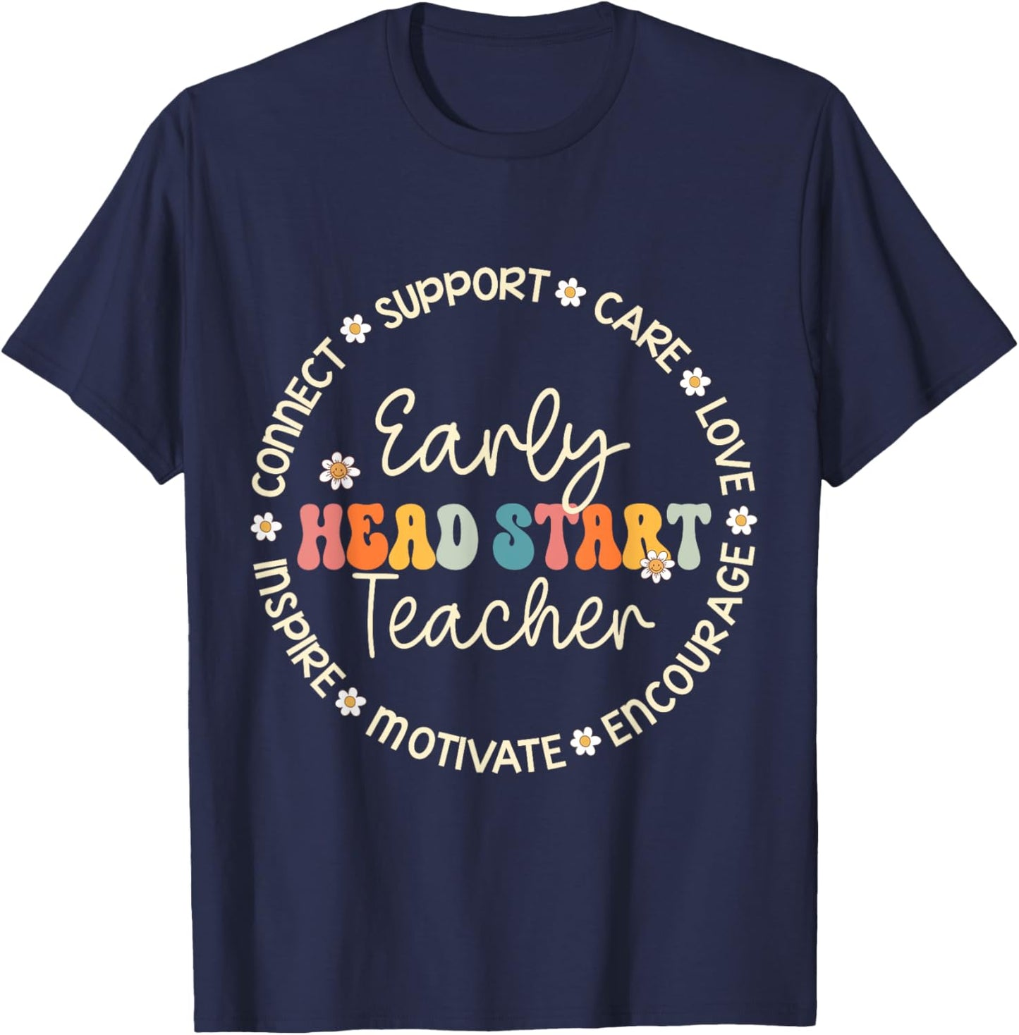 Early Head Start Teacher Appreciation Week Back to School T-Shirt - T-Shirt | Navy