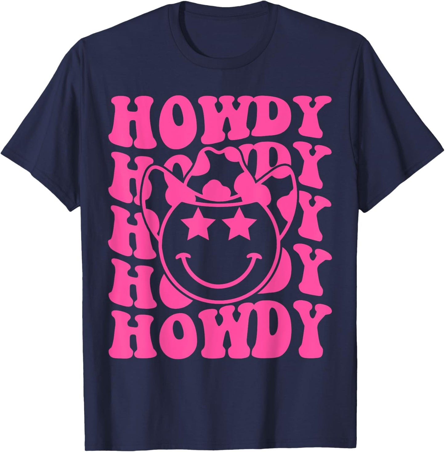 Pink Howdy Smile Face Rodeo Western Country Southern Cowgirl T-Shirt - T-Shirt | Navy