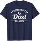 Promoted to Dad EST. 2025 Funny Soon to Be Dad T-Shirt - T-Shirt | Navy