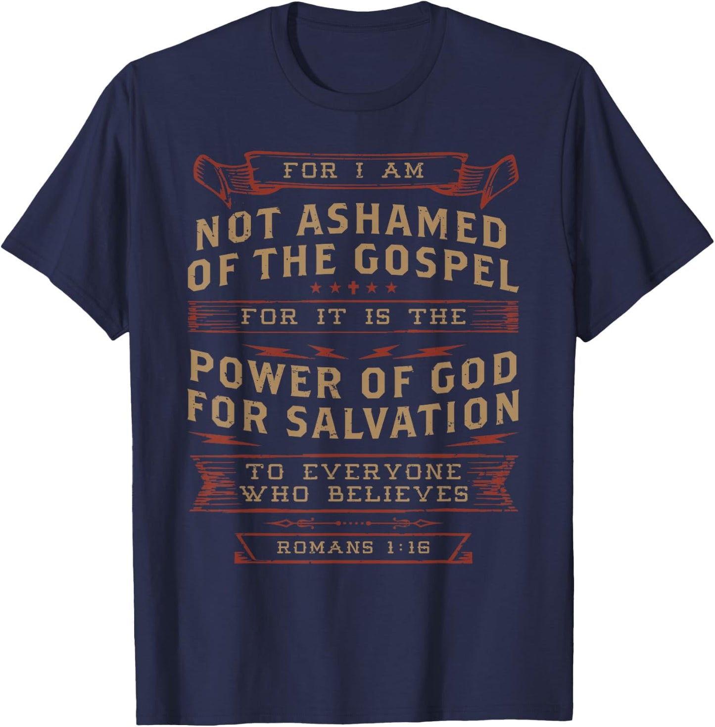 I Am Not Ashamed of the Gospel Romans Bible Verse Christian T-Shirt - T-Shirt | Navy