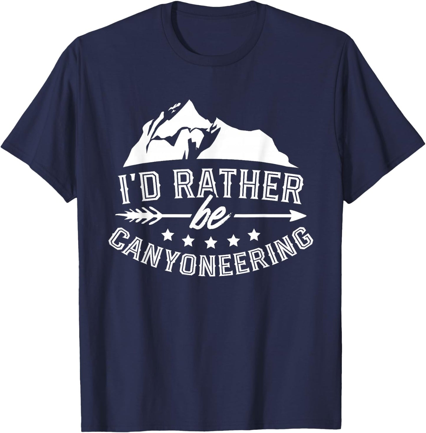 I'd Rather Be Canyoneering Canyon Canyoning Rappelling T-Shirt - T-Shirt | Navy