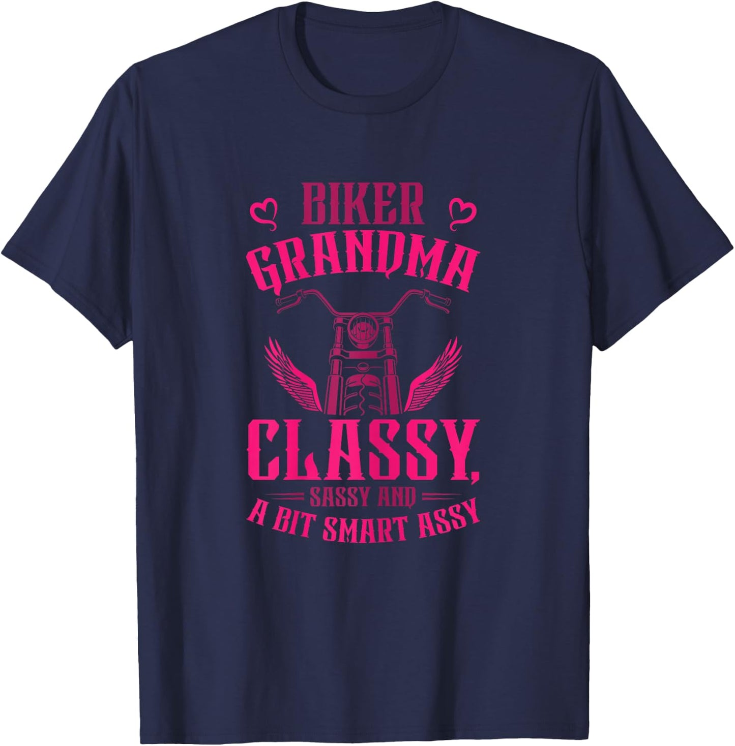 Funny Biker Grandma Classy Sassy A Bit Smart Assy Motorcycle T-Shirt - T-Shirt | Navy