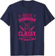 Funny Biker Grandma Classy Sassy A Bit Smart Assy Motorcycle T-Shirt - T-Shirt | Navy